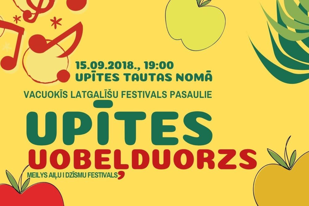 Festivals “Upītes Uobeļduorzs” aicynoj sasatikt jau septeņpadsmytū reizi