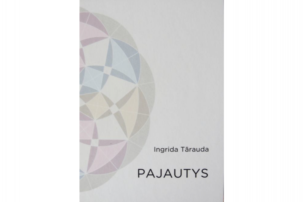 Izdūta Ingridys Tāraudys dzejis gruomota “Pajautys”