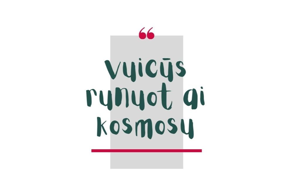 vuicūs runuot ai kosmosu