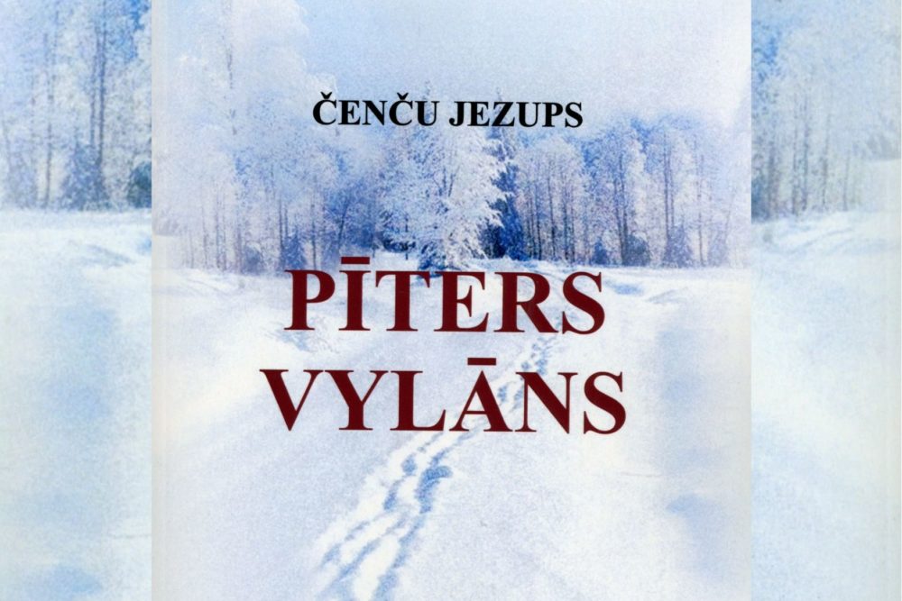 Nu jauna izdūts Čenču Jezupa romans “Pīters Vylāns”