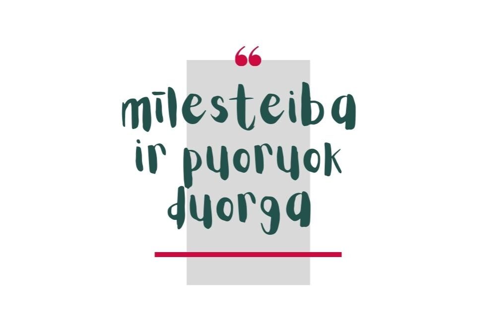 Ligija Purinaša: mīlesteiba ir puoruok duorga