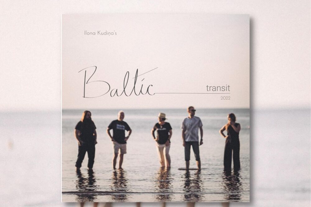 Latgalīšu tautysdzīmis i latiņamerikaņu ritmi sasavej jaunajā “Ilona Kudina’s BALTIC TRANSIT” albumā