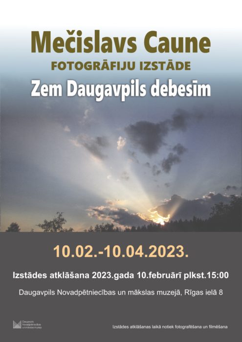 Mečislava Caunis fotografeju izstuodis "Zem Daugavpils debesīm" atkluošona @ Daugovpiļs Nūvodpietnīceibys i muokslys muzejs