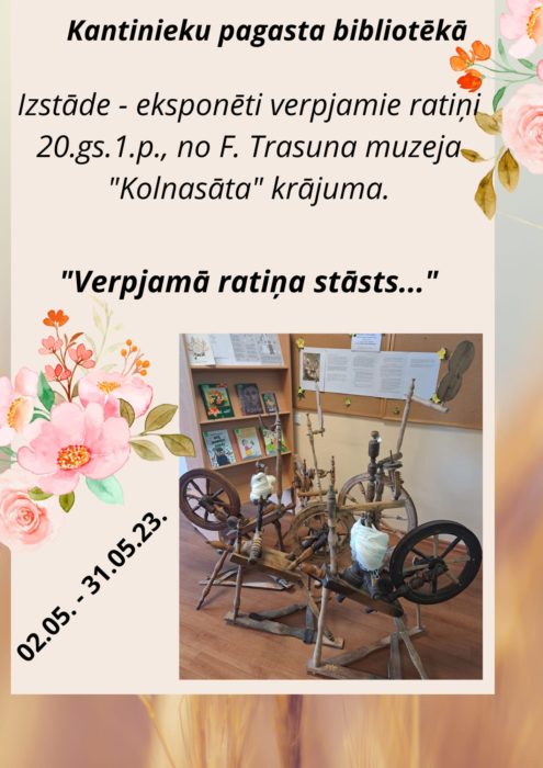 Izstuode "Vērpjamā ratiņa stāsts" @ Kantinīku pogosta biblioteka