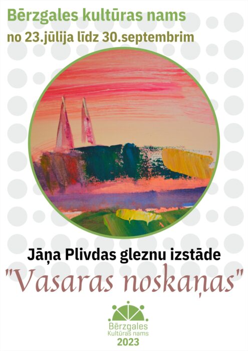 Juoņa Plivdys gleznu izstuode "Vasaras noskaņas" @ Bieržgaļa kulturys noms
