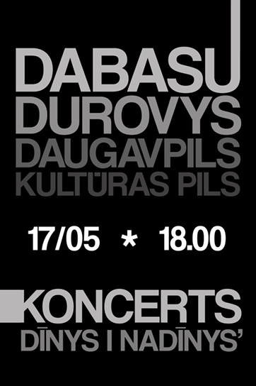 Grupys "Dabasu durovys" koncerts @ Daugovpiļs Kulturys piļs