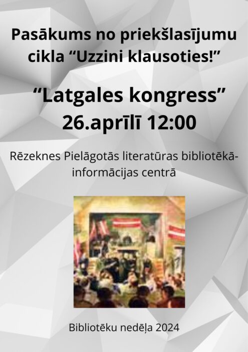 Prīškskaitejums "Latgales kongress" @ Rēzeknis pīlāguotuos literaturys biblioteka-informacejis centrs