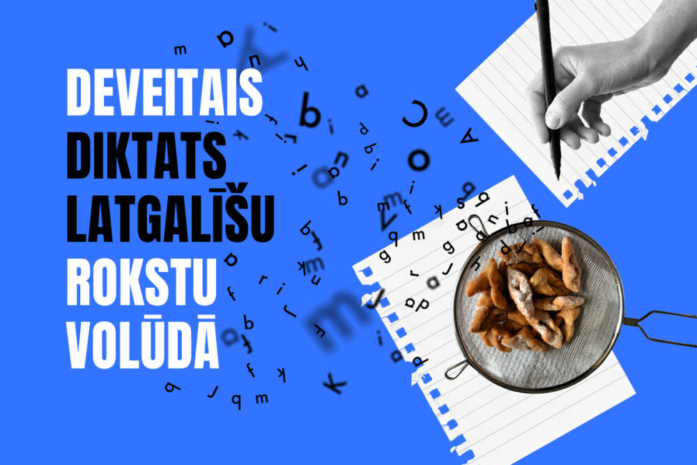 Deveitais diktats latgaliski. Klausīs i roksti ite!