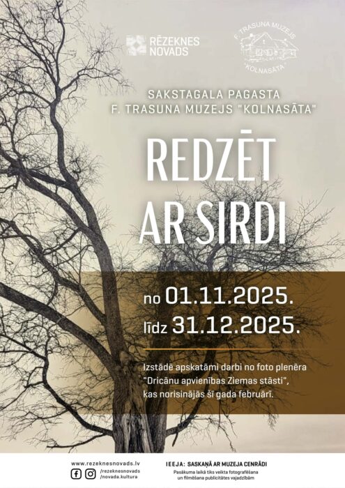 Izstuode "Redzēt ar sirdi" @ F. Trasuna muzejs "Kolnasāta"