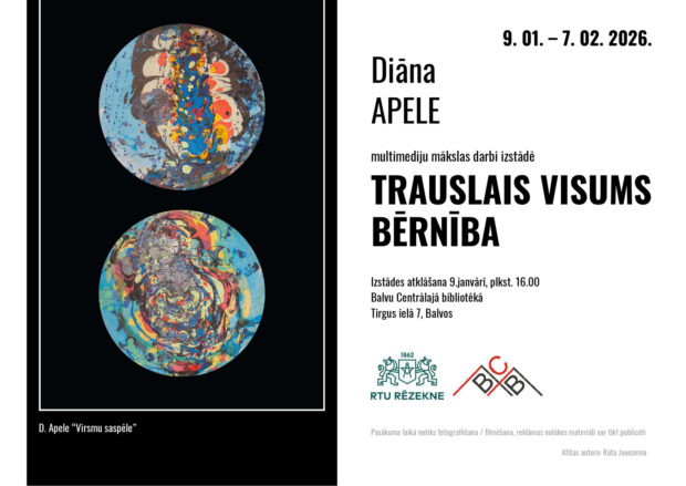 Diānys Apelis izstuodis "Trauslais visums. Bērnība" atkluošona @ Bolvu Centraluo biblioteka