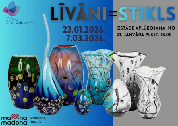 Izstuode "Līvāni=Stikls" @ Modūnis nūvodpietnīceibys i muokslys muzejs