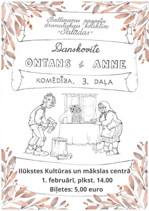 Baļtinovys amaterteatra "Palādas" izruode "Ontans i Anne" @ Īlyukstis kulturys i muokslys centrys