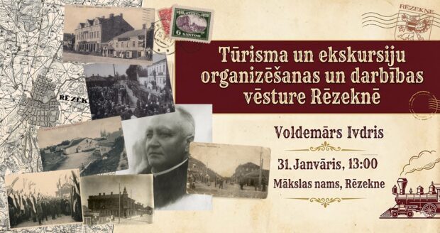 Voldemāra Ivdra lekceja "Tūrisma un ekskursiju organizēšanas un darbības vēsture Rēzeknē" @ Rēzeknis Muokslys noms