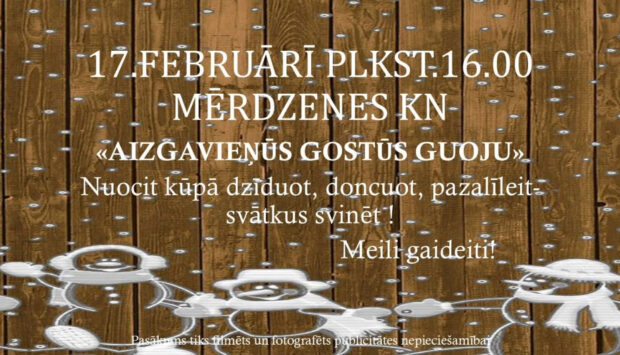 "Aizgavieņūs gostūs guoju" @ Mērdzinis kulturys noms