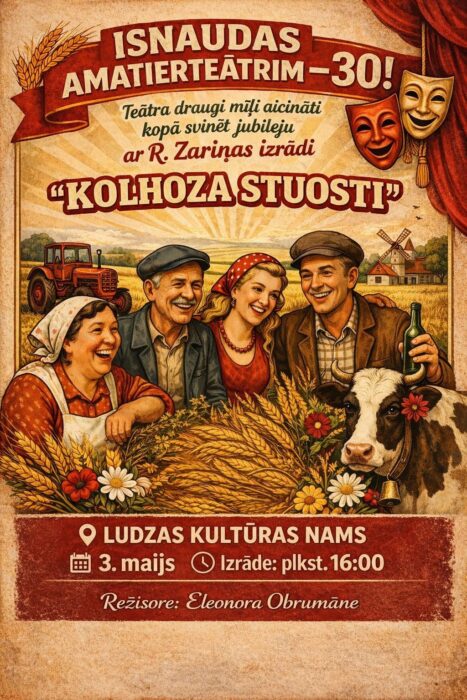 Isnaudys amaterteatra izruode "Kolhoza stuosti" @ Ludzys kulturys noms