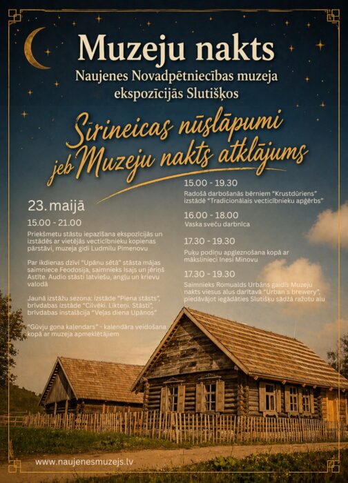Muzeju nakts @ Naujinis Nūvodpietnīceibys muzeja ekspoziceja Sluciškuos