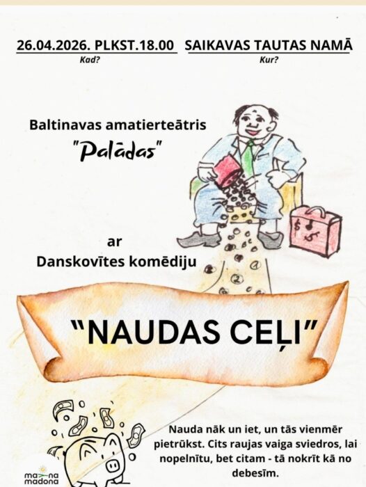 Baļtinovys amaterteatra "Palādas" izruode "Naudas celi" @ Saikovys tautys noms